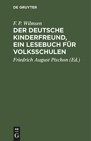 Der Deutsche Kinderfreund, ein Lesebuch für Volksschulen