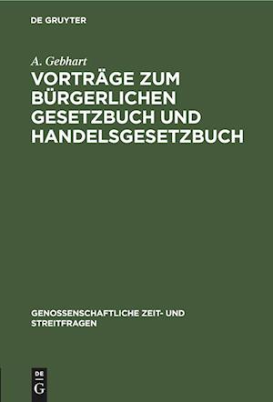 Vorträge zum Bürgerlichen Gesetzbuch und Handelsgesetzbuch