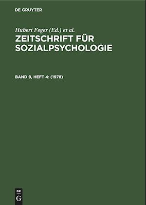 Zeitschrift für Sozialpsychologie, Band 9, Heft 4, Zeitschrift für Sozialpsychologie (1978)