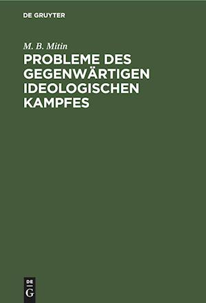 Probleme des gegenwärtigen ideologischen Kampfes