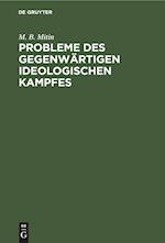 Probleme des gegenwärtigen ideologischen Kampfes