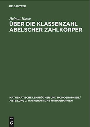 Über die Klassenzahl abelscher Zahlkörper