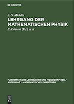 Lehrgang der Mathematischen Physik