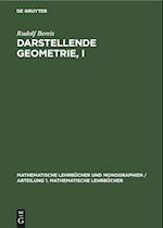 Darstellende Geometrie, I