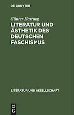 Literatur und Ästhetik des deutschen Faschismus