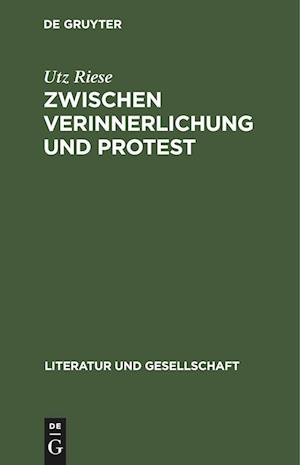 Zwischen Verinnerlichung und Protest