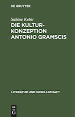 Die Kulturkonzeption Antonio Gramscis