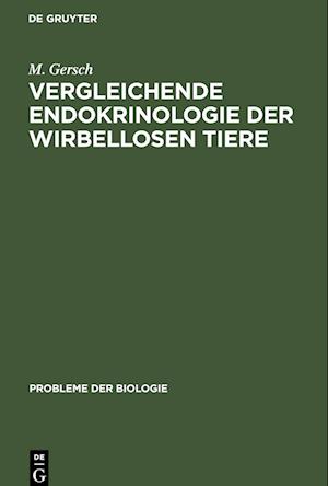 Vergleichende Endokrinologie der Wirbellosen Tiere