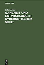 Ganzheit und Entwicklung in kybernetischer Sicht