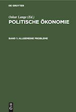 Politische Ökonomie, Band 1, Allgemeine Probleme