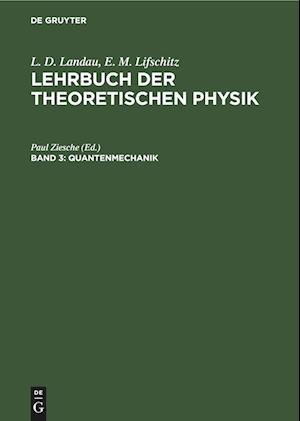 Lehrbuch der theoretischen Physik, Band 3, Quantenmechanik