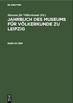 Jahrbuch des Museums für Völkerkunde zu Leipzig, Band 25, Jahrbuch des Museums für Völkerkunde zu Leipzig (1968)