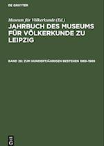 Jahrbuch des Museums für Völkerkunde zu Leipzig, Band 26, Zum hundertjährigen Bestehen 1869-1969