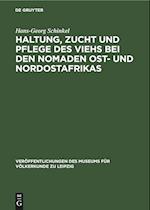 Haltung, Zucht und Pflege des Viehs bei den Nomaden Ost- und Nordostafrikas