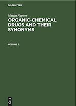 Organic-chemical drugs and their synonyms, Volume 2, Organic-chemical drugs and their synonyms Volume 2