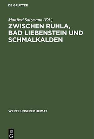 Zwischen Ruhla, Bad Liebenstein und Schmalkalden