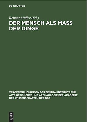 Der Mensch als Mass der Dinge