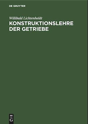 Konstruktionslehre der Getriebe