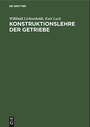 Konstruktionslehre der Getriebe