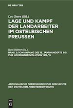 Lage und Kampf der Landarbeiter im ostelbischen Preussen, Band 2, Vom Anfang des 19. Jahrhunderts bis zur Novemberrevolution 1918/19