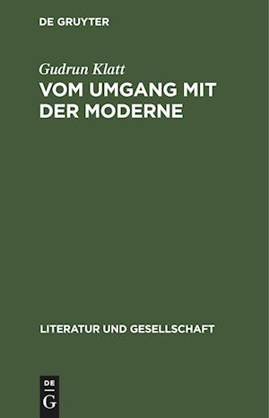 Vom Umgang mit der Moderne