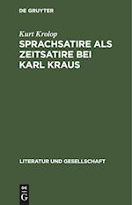 Sprachsatire als Zeitsatire bei Karl Kraus