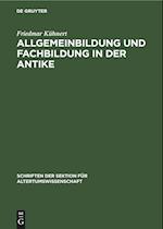 Allgemeinbildung und Fachbildung in der Antike