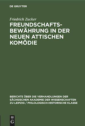 Freundschaftsbewährung in der neuen attischen Komödie