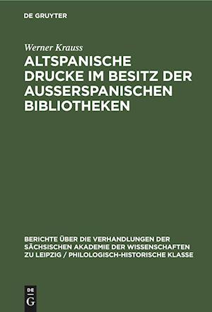 Altspanische Drucke im Besitz der ausserspanischen Bibliotheken