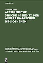 Altspanische Drucke im Besitz der ausserspanischen Bibliotheken