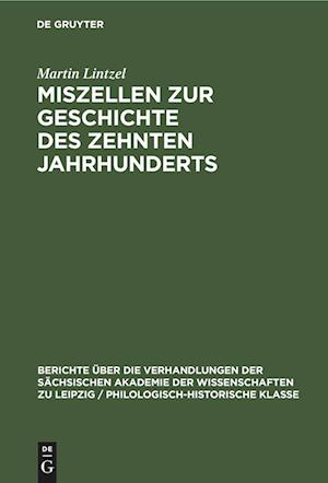 Miszellen zur Geschichte des zehnten Jahrhunderts