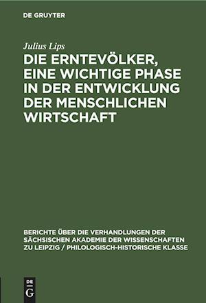 Die Erntevölker, eine wichtige Phase in der Entwicklung der menschlichen Wirtschaft