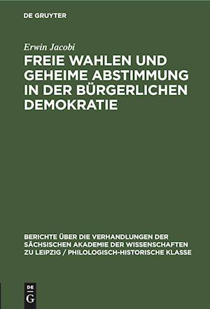 Freie Wahlen und Geheime Abstimmung in der bürgerlichen Demokratie