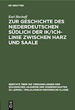 Zur Geschichte des Niederdeutschen südlich der Ik/Ich-Linie zwischen Harz und Saale