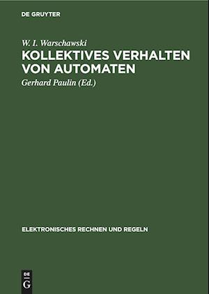 Kollektives Verhalten von Automaten