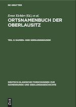 Ortsnamenbuch der Oberlausitz, Teil 2, Namen- und Siedlungskunde