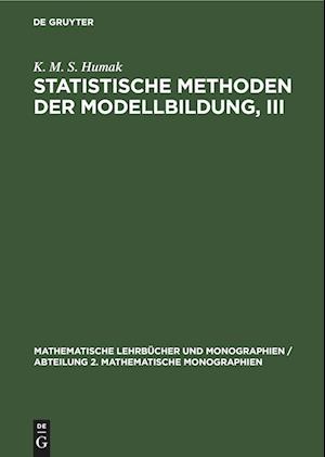 Statistische Methoden der Modellbildung, III