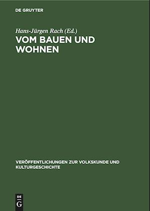 Vom Bauen und Wohnen