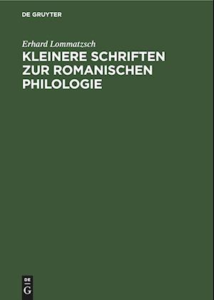 Kleinere Schriften zur Romanischen Philologie