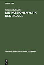 Die Passionsmystik des Paulus