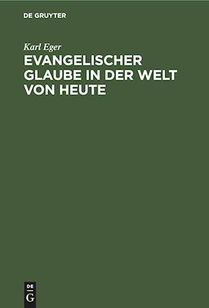 Evangelischer Glaube in der Welt von heute