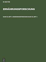 Ernährungsforschung, Band 33, Heft 4, Ernährungsforschung Band 33, Heft 4