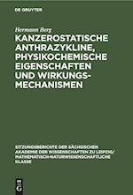 Kanzerostatische Anthrazykline, physikochemische Eigenschaften und Wirkungsmechanismen