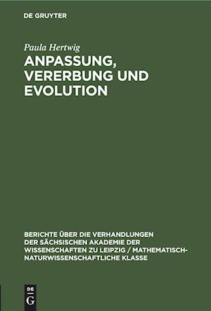 Anpassung, Vererbung und Evolution