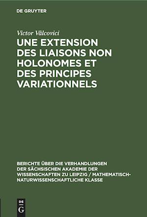 Une extension des liaisons non holonomes et des principes variationnels