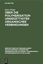 Über die Polymerisation ungesättigter organischer Verbindungen