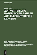 Zur Verteilung natürlicher Zahlen auf elementfremde Klassen