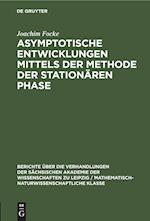 Asymptotische Entwicklungen mittels der Methode der stationären Phase