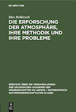 Die Erforschung der Atmosphäre, ihre Methodik und ihre Probleme