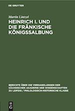 Heinrich I. und die fränkische Königssalbung